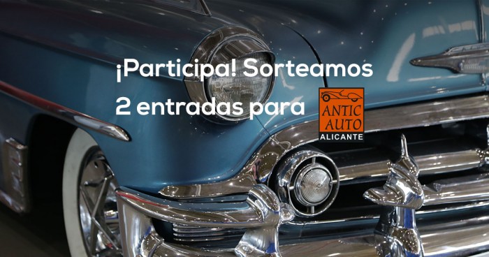 ¡SORTEO! Dos entradas para Antic Auto