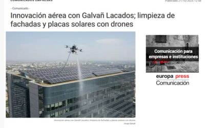 Galvañ Lacados, referente en innovación aérea: Europa Press destaca nuestro sistema de limpieza con drones